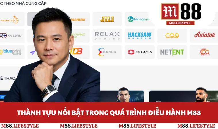 Thành tựu nổi bật trong quá trình điều hành M88